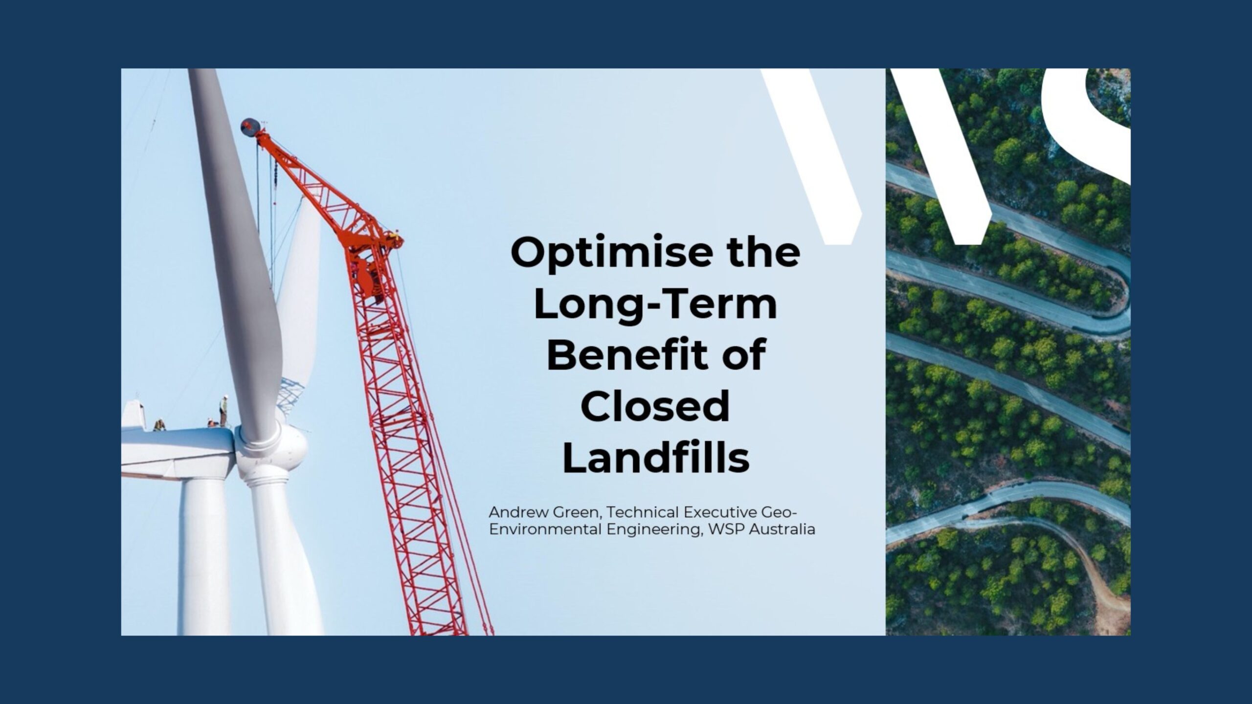 Optimising the long-term benefits from closed landfill sites | Andrew Green & Richard Campbell